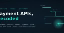 Giải mã kiến trúc Payment API: Phân tích hệ thống đứng sau Stripe, Flutterwave và các ông lớn thanh toán