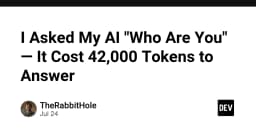 Khi AI tự vấn bản thân: Bài học đắt giá về chi phí token và giới hạn của mô hình ngôn ngữ