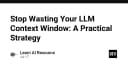 Tối ưu hóa Context Window cho LLM: Chiến lược thực tế để không lãng phí tài nguyên AI