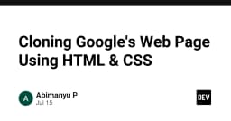 Tái hiện giao diện Google: Bài tập thực chiến nâng cao tư duy dàn trang với HTML và CSS