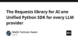 Requests cho AI: Giải pháp SDK thống nhất cho mọi nhà cung cấp LLM