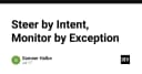 Tư duy quản trị hệ thống: Steer by Intent và Monitor by Exception là gì?