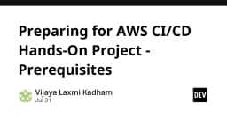 Chuẩn bị nền tảng cho dự án AWS CI/CD: Những bước tiên quyết kỹ sư cần nắm vững
