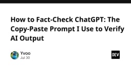 Tuyệt chiêu Fact-Check ChatGPT: Prompt copy-paste giúp bạn xác thực thông tin AI chính xác tuyệt đối