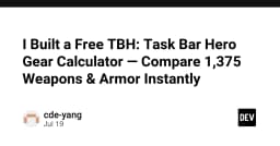Xây dựng công cụ tính toán Gear trong Task Bar Hero: Giải pháp tối ưu hóa so sánh 1.375 vật phẩm tức thì