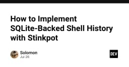 Nâng cấp quản lý lịch sử Shell với SQLite: Giải pháp tối ưu cùng Stinkpot