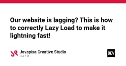 Tối ưu hóa hiệu năng website: Hướng dẫn kỹ thuật Lazy Loading chuẩn chuyên gia