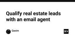 Tối ưu hóa quy trình lọc khách hàng bất động sản với Email Agent tự động