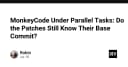 Giải mã MonkeyCode: Khi các tác vụ song song thách thức tính toàn vẹn của Base Commit