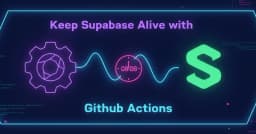 Bí quyết duy trì dự án Supabase miễn phí luôn hoạt động với GitHub Actions