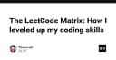 Ma trận LeetCode: Chiến lược đột phá để nâng tầm kỹ năng lập trình chuyên sâu