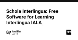 Schola Interlingua: Giải pháp phần mềm mã nguồn mở cho việc học ngôn ngữ quốc tế