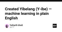 Yibelang (Y-ibe): Khi Machine Learning được giải mã bằng ngôn ngữ lập trình thuần túy