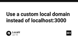 Tạm biệt Localhost:3000 - Thiết lập Domain nội bộ chuyên nghiệp cho môi trường phát triển