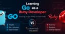 Hành trình làm chủ Go cho lập trình viên Ruby: Biến và Hằng số trong môi trường nghiêm ngặt