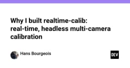 Realtime-calib: Giải pháp hiệu chuẩn đa camera headless thời gian thực cho kỹ sư thị giác máy tính