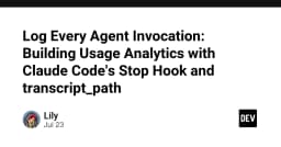 Xây dựng hệ thống phân tích sử dụng Claude Code: Tối ưu hóa giám sát qua Stop Hook và Transcript Path