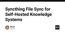 Syncthing: Giải pháp đồng bộ dữ liệu phi tập trung cho hệ thống tri thức cá nhân
