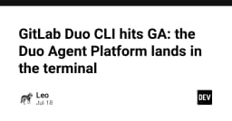 GitLab Duo CLI chính thức ra mắt: Đưa sức mạnh AI Agent trực tiếp vào Terminal