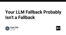 Cơ chế LLM Fallback: Tại sao giải pháp dự phòng của bạn có thể đang là một điểm yếu chết người?