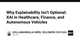 Tại sao Explainability (XAI) không còn là tùy chọn: Tầm quan trọng trong Y tế, Tài chính và Xe tự lái