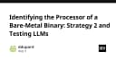 Giải mã kiến trúc vi xử lý từ Binary Bare-Metal: Chiến lược sử dụng LLM trong kỹ thuật dịch ngược