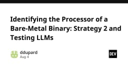 Giải mã kiến trúc vi xử lý từ Binary Bare-Metal: Chiến lược sử dụng LLM trong kỹ thuật dịch ngược