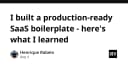 Xây dựng SaaS Boilerplate sẵn sàng cho môi trường Production: Những bài học đắt giá từ thực tế