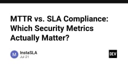 MTTR hay SLA Compliance: Đâu mới là thước đo bảo mật thực sự cho đội ngũ kỹ thuật?