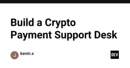 Xây dựng hệ thống hỗ trợ thanh toán Crypto: Giải pháp tối ưu cho trải nghiệm khách hàng chuyên nghiệp