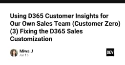 Tối ưu hóa quy trình bán hàng với Dynamics 365 Customer Insights: Bài học từ dự án Customer Zero