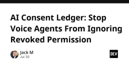 AI Consent Ledger: Giải pháp kỹ thuật ngăn chặn Voice Agents phớt lờ quyền riêng tư của người dùng