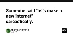 Khi lời mỉa mai trở thành động lực: Liệu chúng ta có thực sự cần một Internet mới?