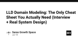 LLD Domain Modeling: Cẩm nang thiết kế hệ thống thực chiến cho lập trình viên