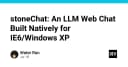 StoneChat: Khi LLM hiện đại hồi sinh trải nghiệm duyệt web trên Internet Explorer 6