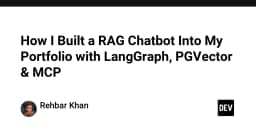 Xây dựng AI Chatbot RAG cho Portfolio: Tích hợp LangGraph, PGVector và Kiến trúc MCP