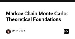 Giải mã Markov Chain Monte Carlo: Nền tảng lý thuyết cho các mô hình xác suất hiện đại