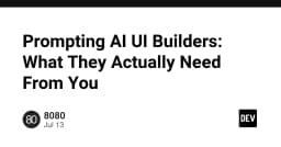 Nghệ thuật Prompting cho AI UI Builders: Bí quyết để hiện thực hóa ý tưởng thiết kế chính xác