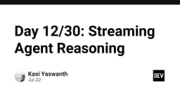 Tối ưu hóa AI Agent: Nghệ thuật Streaming Reasoning để giảm độ trễ và tăng trải nghiệm người dùng