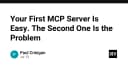 Xây dựng MCP Server: Tại sao triển khai lần đầu thì dễ, nhưng lần thứ hai lại là bài toán khó?