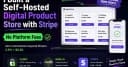 Xây dựng cửa hàng sản phẩm số Self-hosted với Stripe: Giải pháp tối ưu loại bỏ phí nền tảng