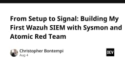 Xây dựng hệ thống SIEM đầu tay với Wazuh, Sysmon và Atomic Red Team: Hướng dẫn chi tiết cho kỹ sư bảo mật