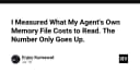 Chi phí ẩn của AI Agent: Tại sao việc đọc file bộ nhớ đang trở thành gánh nặng hiệu năng?