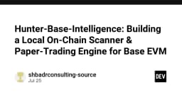 Xây dựng hệ thống quét On-chain và Paper-trading Engine trên Base EVM: Hướng dẫn chi tiết cho lập trình viên