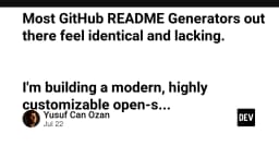 Tại sao các công cụ tạo GitHub README hiện nay đều đang đi vào lối mòn và giải pháp thay thế mới?