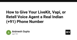Hướng dẫn tích hợp số điện thoại Ấn Độ (+91) cho AI Voice Agent: LiveKit, Vapi và Retell