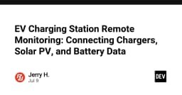 Giám sát trạm sạc xe điện từ xa: Tối ưu hóa kết nối giữa Charger, Solar PV và Battery
