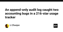 Kỹ thuật Append-only Audit Log: Bí mật đằng sau việc phát hiện lỗi hạch toán trong các hệ thống nhỏ