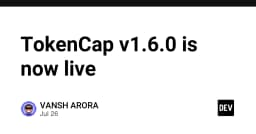 TokenCap v1.6.0 chính thức ra mắt: Bước tiến mới trong quản lý tài nguyên và tối ưu hóa hiệu năng