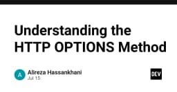 Giải mã phương thức HTTP OPTIONS: Chìa khóa vàng cho bảo mật và tối ưu hóa API